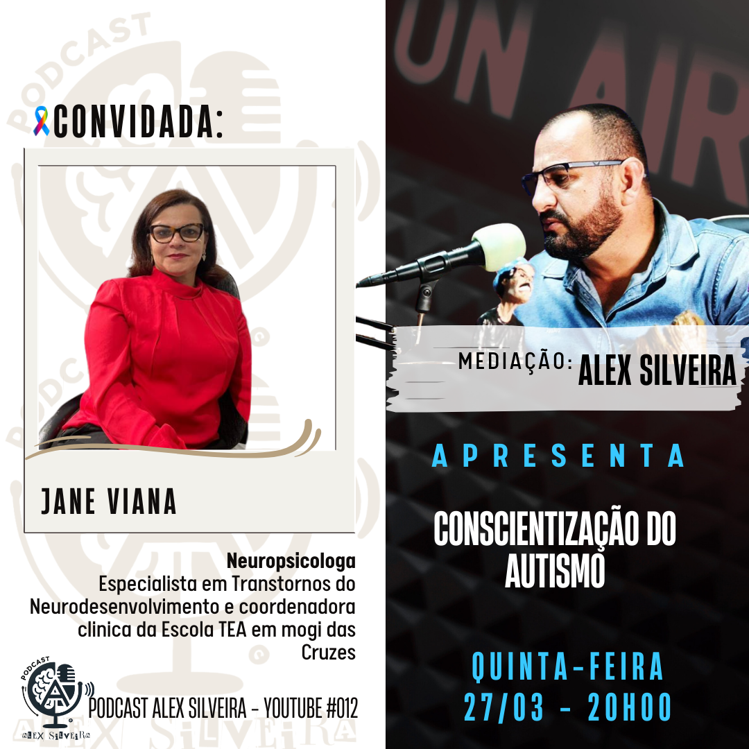 Conscientização do Autismo – Podcast Alex Silveira #012