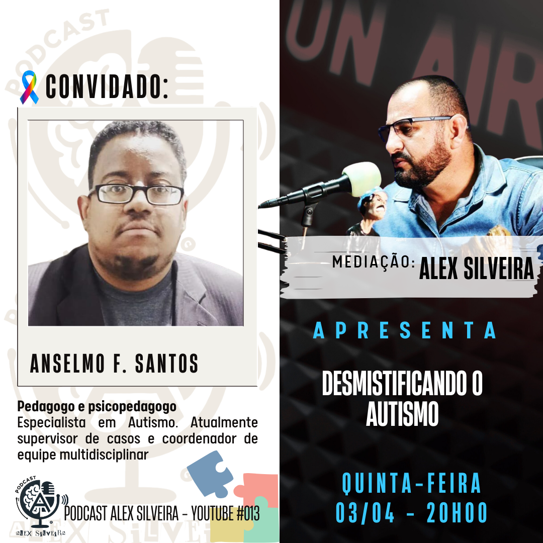 Desmistificando o Autismo – Podcast Alex Silveira #013