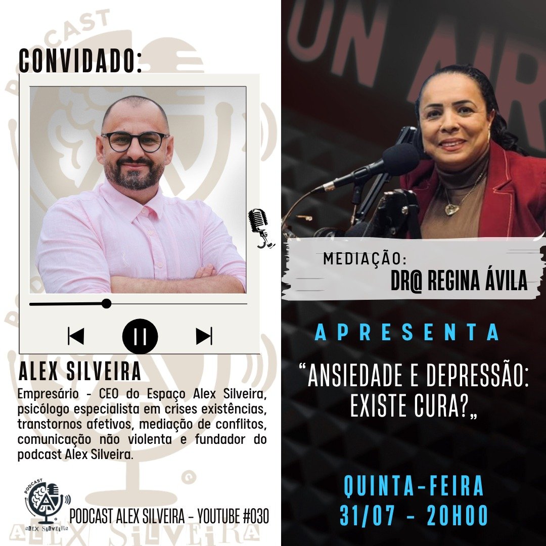 Ansiedade e Depressão: Existe Cura? | Podcast Alex Silveira #030

