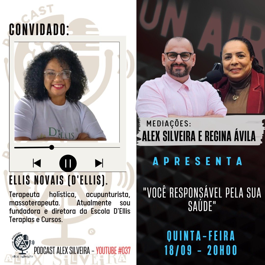 Você responsável pela sua Saúde | Podcast Alex Silveira #037
