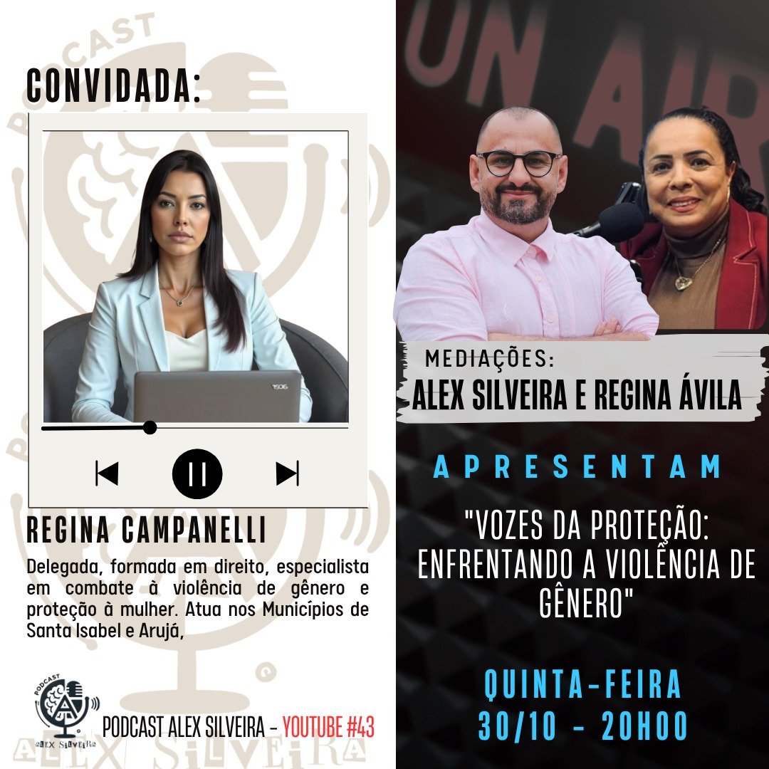 Vozes da Proteção: Enfrentando a Violência de Gênero | Podcast Alex Silveira #043