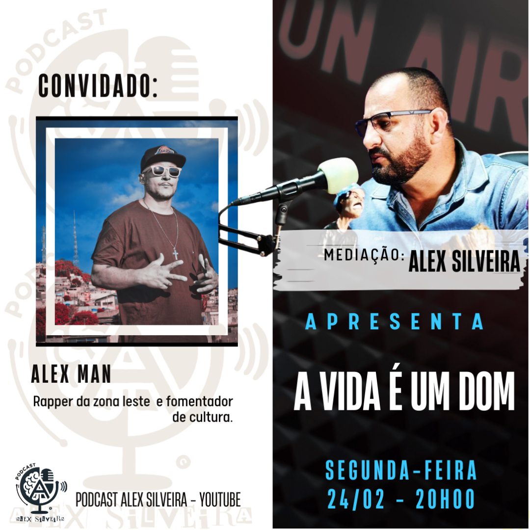 A Vida é um Dom – Podcast Alex Silveira #007